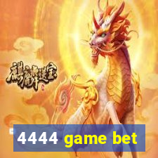 4444 game bet